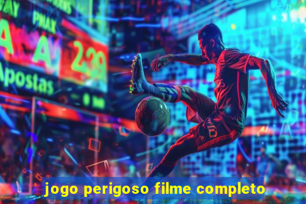 jogo perigoso filme completo